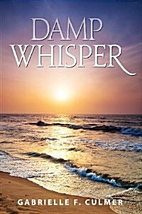 Damp Whisper (Paperback)