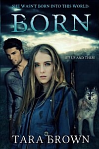 Born: The Born Trilogy (Paperback)