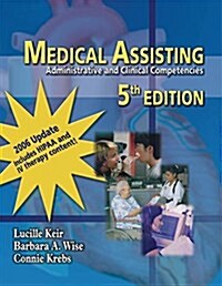 Medical Assisting: Administrative & Clinical Competencies 2006 Update (Book Only) (Hardcover, 5th)