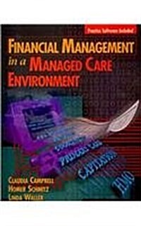 Financial Management in a Managed Care Environment (Book Only) (Hardcover)