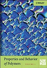 Properties and Behavior of Polymers (Hardcover, 1st)