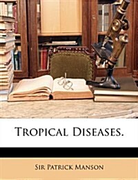 Tropical Diseases. (Paperback)