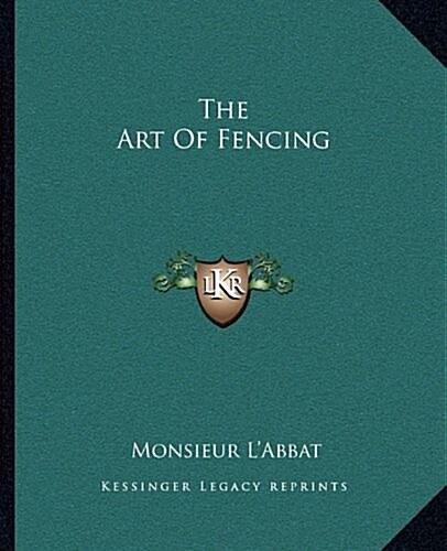 The Art of Fencing (Paperback)