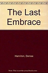 The Last Embrace (Paperback)