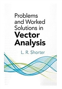 Problems and Worked Solutions in Vector Analysis (Paperback)
