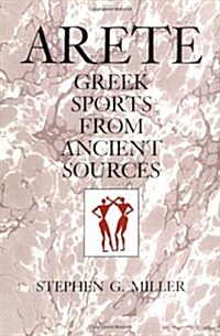 Arete: Greek Sports from Ancient Sources, Expanded edition (Paperback, 2nd/Exp)