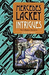 Intrigues: Book Two of the Collegium Chronicles (A Valdemar Novel) (Paperback)