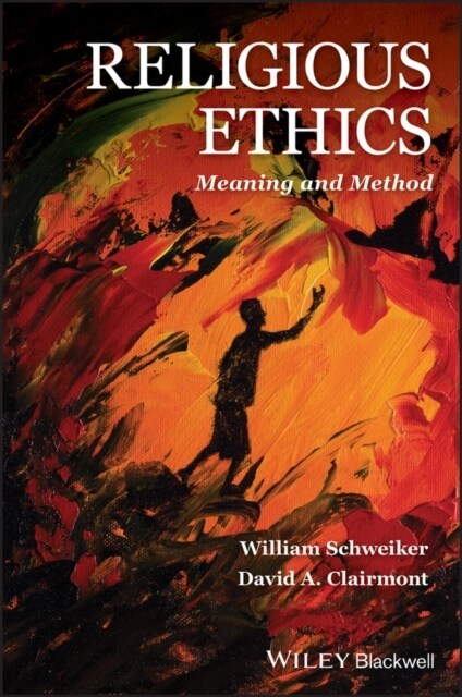 Religious Ethics: Meaning and Method (Paperback)