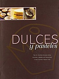 Dulces y Pasteles (Spanish Edition) (Hardcover)