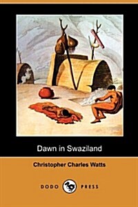 Dawn in Swaziland (Dodo Press) (Paperback)