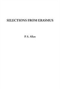 Selections from Erasmus (Paperback)