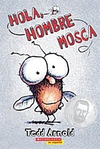 Hola, Hombre Mosca (Hi, Fly Guy): Volume 1 (Paperback)