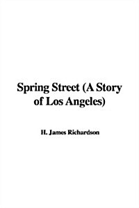 Spring Street (Hardcover)