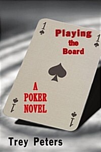 Playing the Board (Paperback)
