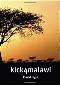 Kick 4 Malawi (Paperback)