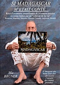 Si Madagascar MÈtait Contè (French Edition) (Paperback)
