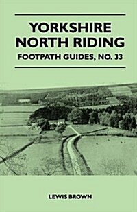 Yorkshire North Riding - Footpath Guides (Paperback)