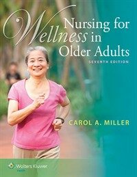 Nursing for wellness in older adults / 7th ed