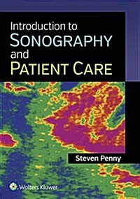 Introduction to Sonography and Patient Care (Paperback)