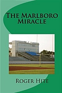 The Marlboro Miracle (Paperback)