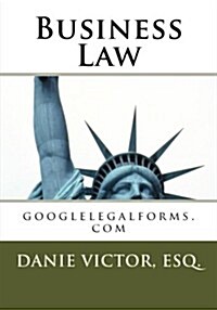 Business Law.: Googlelegalforms.com (Paperback)