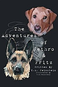The Adventures of Jethro & Fritz (Paperback)