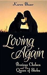 Loving Again: Precious Chelsea and the Queen of Sheba (Paperback)