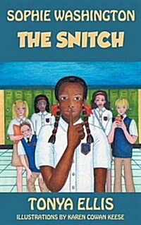 Sophie Washington: The Snitch (Paperback)