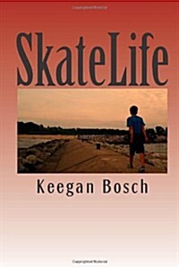 SkateLife: Skateboarding. Other sports are a joke. (Paperback)