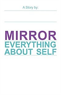 Mirror: Everything about Self (Paperback)
