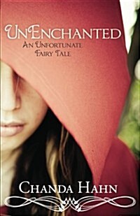 [중고] Unenchanted: An Unfortunate Fairy Tale (Paperback)