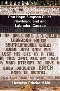 Port Hope Simpson Clues, Newfoundland and Labrador, Canada: Port Hope Simpson Misteri (Paperback)