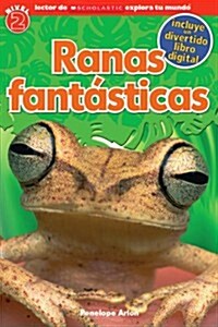 Ranas Fantasticas = Fantastic Frogs (Paperback)