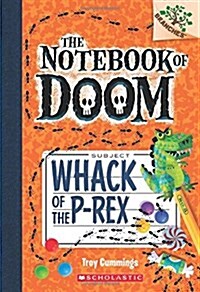 [중고] The Notebook of Doom #5 : Whack of the P-Rex (Paperback)