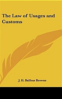 The Law of Usages and Customs (Hardcover)