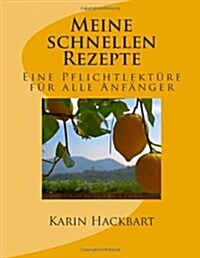 Meine Schnellen Rezepte (Paperback)