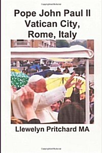 Pope John Paul II Vatican City, Rome, Italy: St. Peters Square (Paperback)