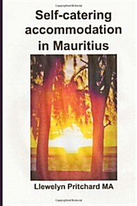 Self-Catering Accommodation in Mauritius (Paperback)