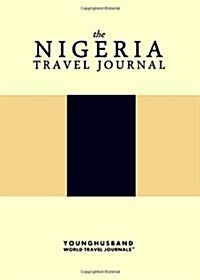 The Nigeria Travel Journal (Paperback)