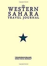 The Western Sahara Travel Journal (Paperback)