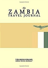 The Zambia Travel Journal (Paperback)