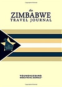 The Zimbabwe Travel Journal (Paperback)