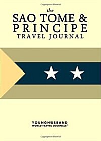 The Sao Tome & Principe Travel Journal (Paperback)
