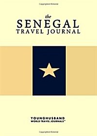 The Senegal Travel Journal (Paperback)