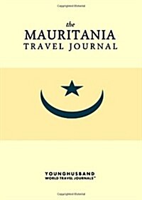 The Mauritania Travel Journal (Paperback)