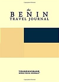 The Benin Travel Journal (Paperback)