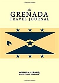 The Grenada Travel Journal (Paperback)