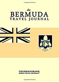 The Bermuda Travel Journal (Paperback)
