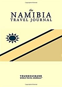 The Namibia Travel Journal (Paperback)
