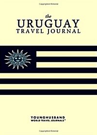 The Uruguay Travel Journal (Paperback)